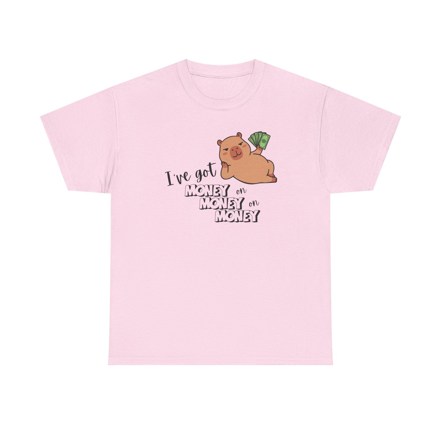 "I’ve got money on money on money" Capybara Graphic T-Shirt