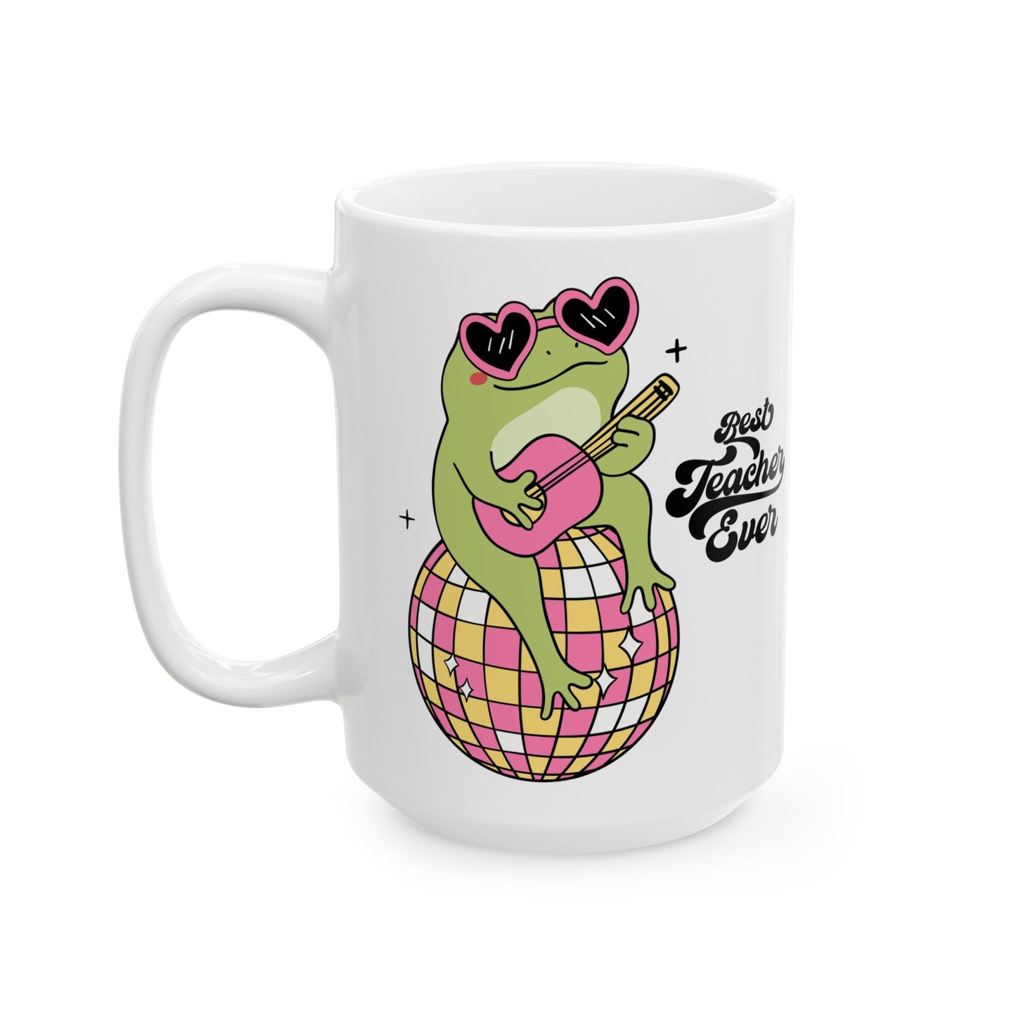 Disco Frog "Best Teacher Ever" Ceramic Coffee Cup (15oz)