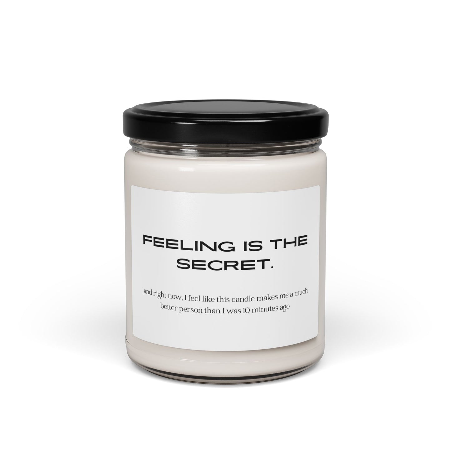 "Feeling Is The Secret" | Soy Candle | 9oz Jar