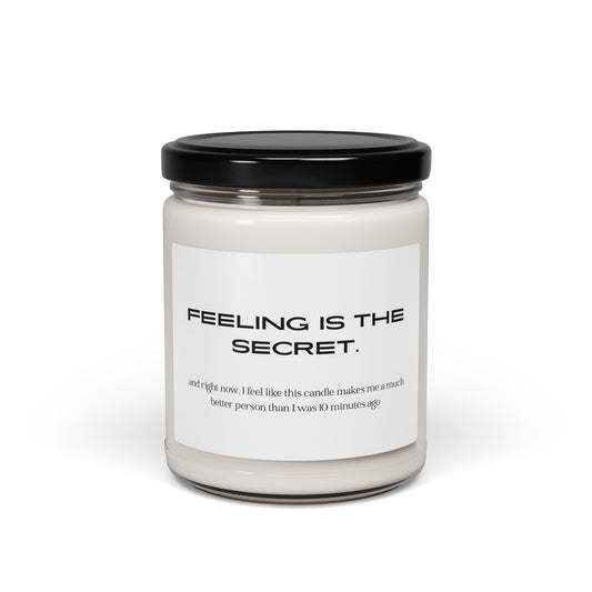 "Feeling Is The Secret" | Soy Candle | 9oz Jar