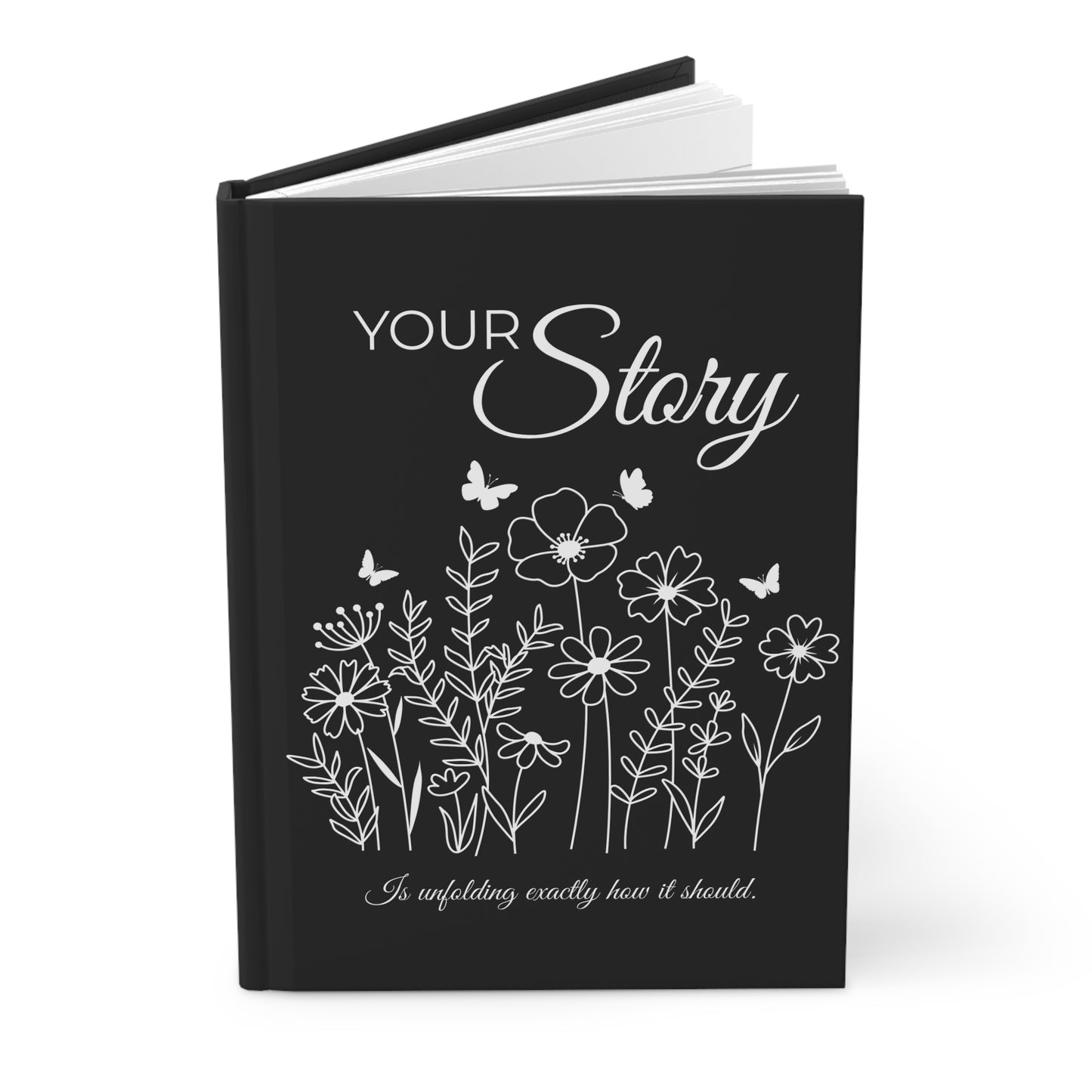 Hardcover Journal — "Your Story" Floral Inspirational Journal | Mother's Day | Graduation