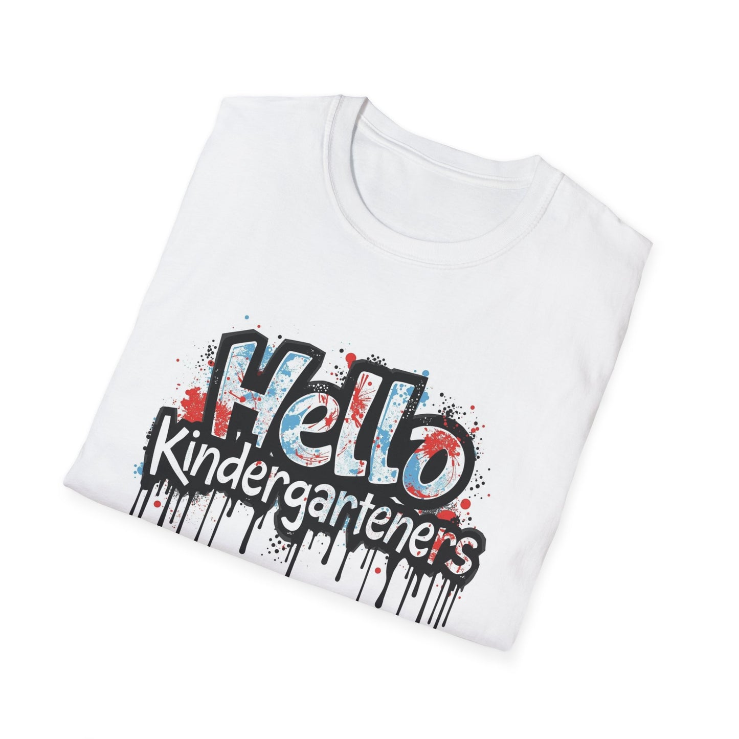Hello Kindergartners Graphic T-Shirt for Teachers