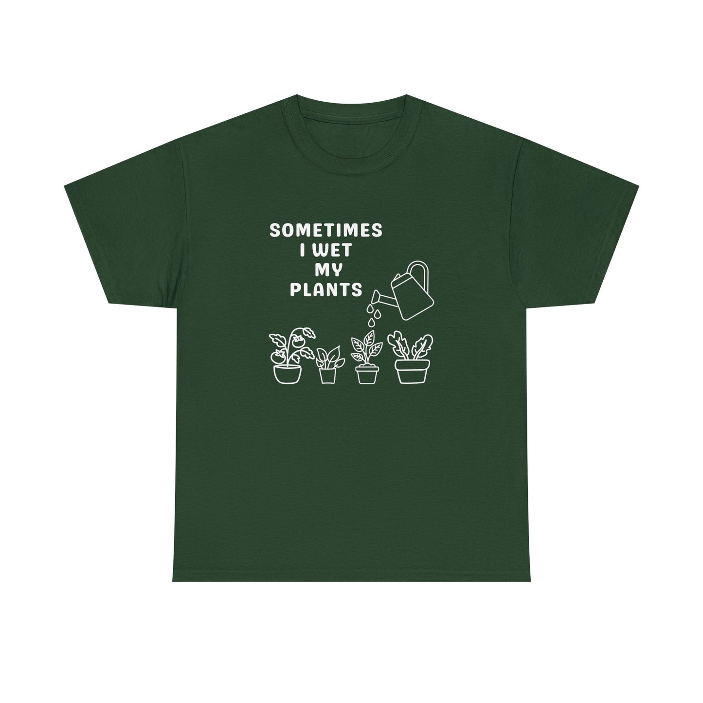 Funny 'Sometimes I Wet My Plants' T-Shirt — Plant Lover Gardening Tee