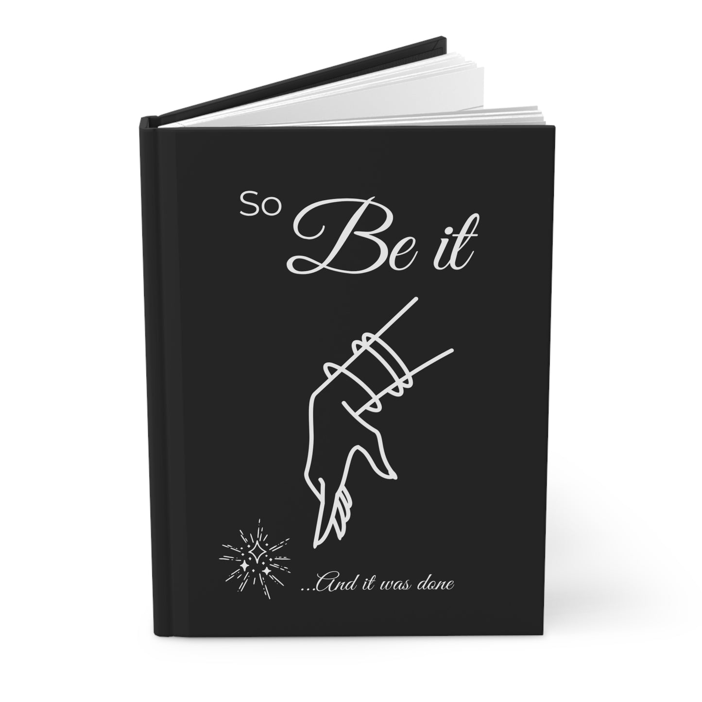 So Be It Hardcover Journal — Gothic Spellbook Notebook ('And it was done') | Graduation | Halloween