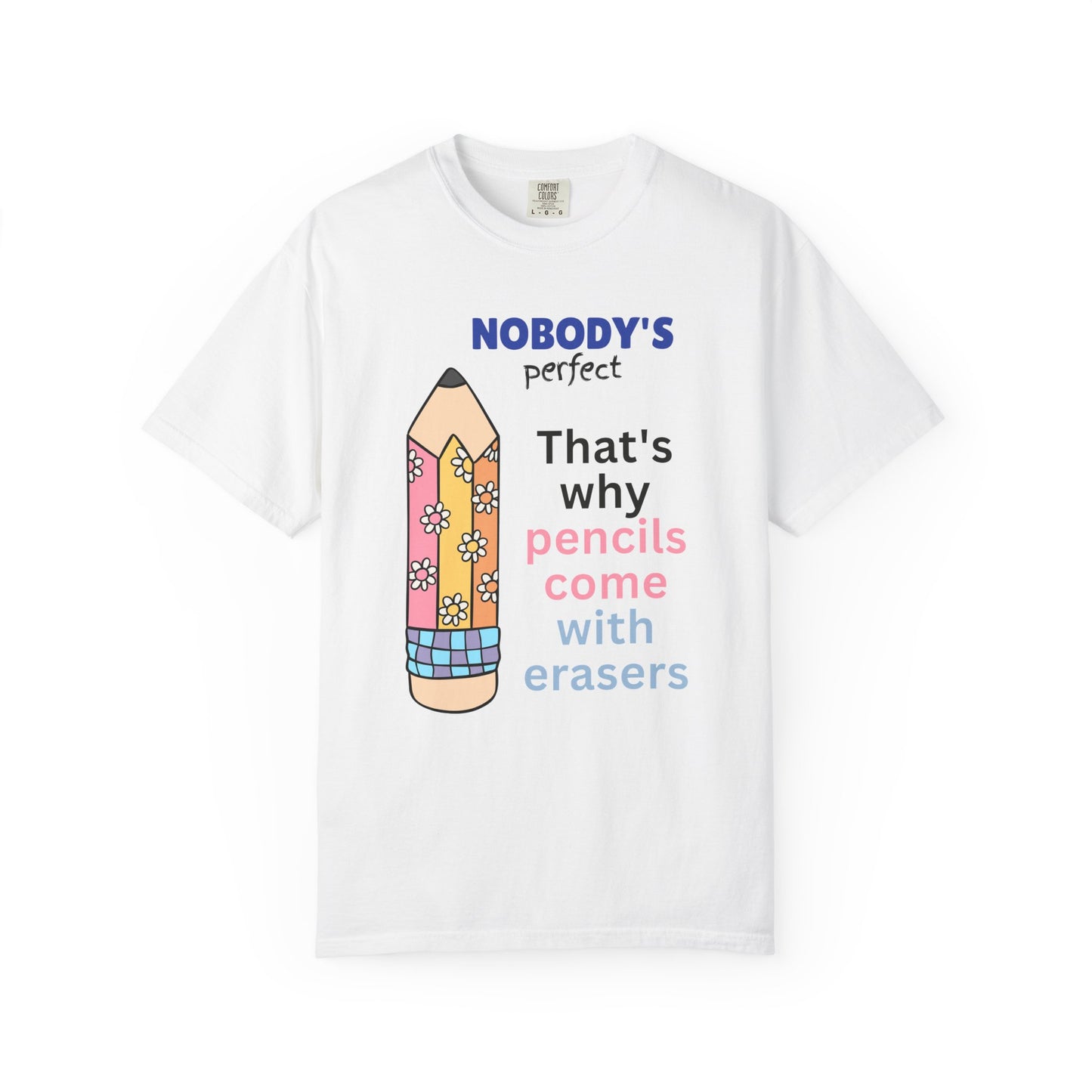 "Nobody's Perfect" Back-to-School Graphic T-Shirt - Teacher Gift