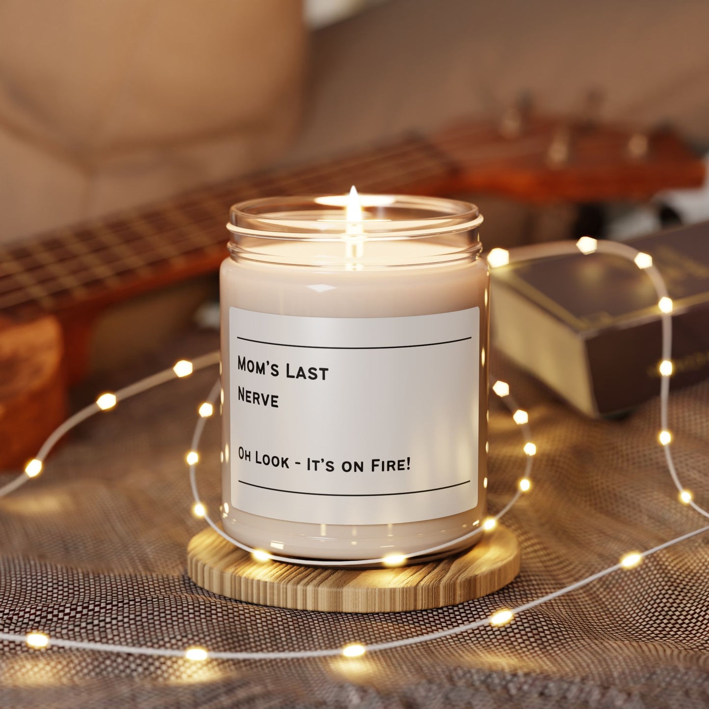 "Mom's Last Nerve" | Soy Candle |  9oz Jar