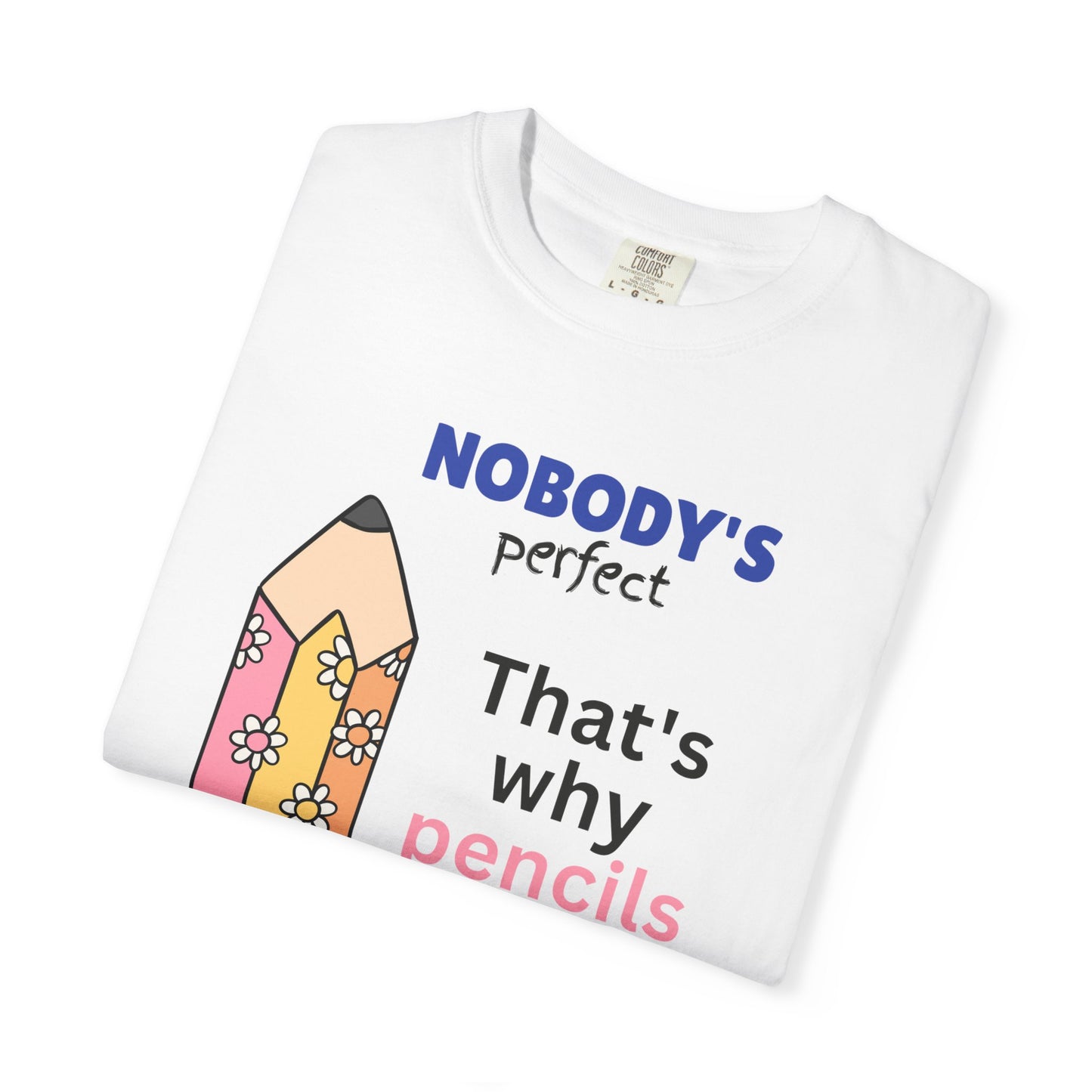"Nobody's Perfect" Back-to-School Graphic T-Shirt - Teacher Gift