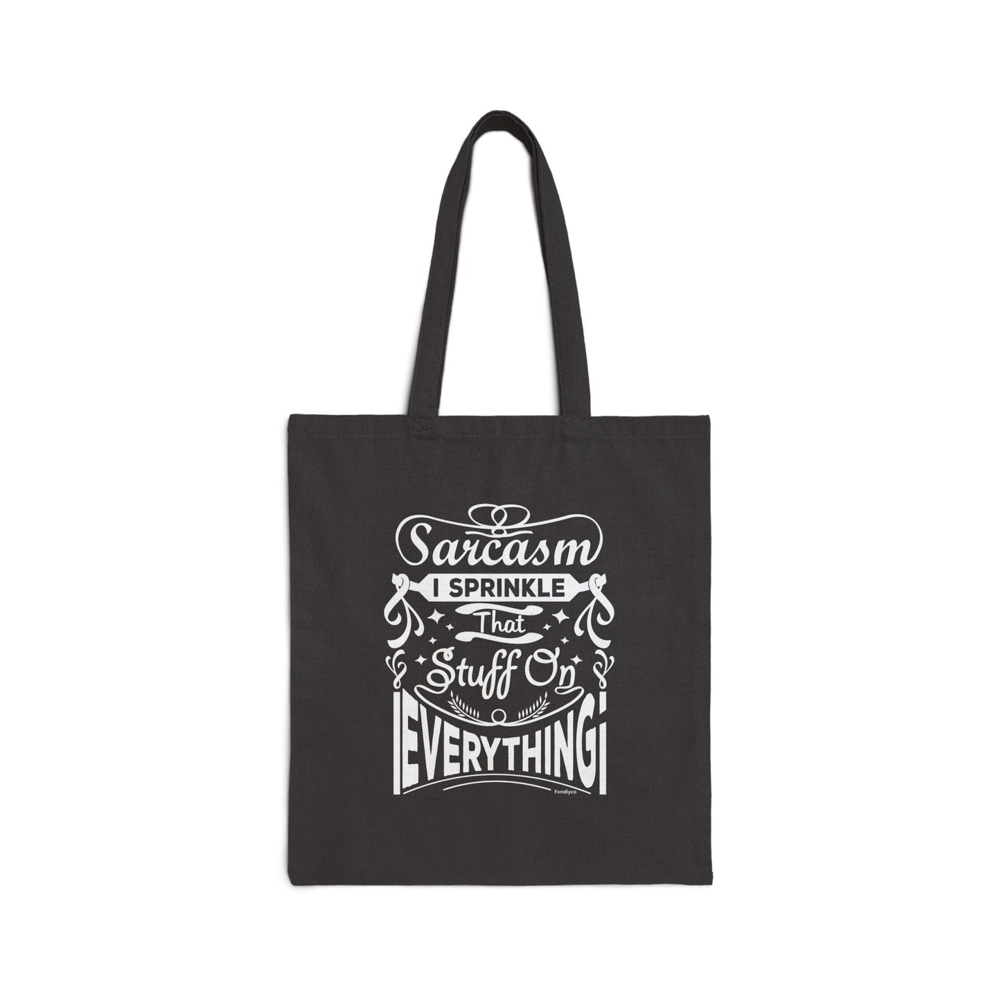 Sarcasm Sprinkled On Everything Tote Bag — Funny Quote Canvas Grocery Tote