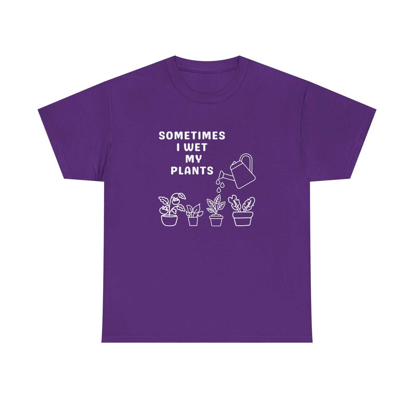 Funny 'Sometimes I Wet My Plants' T-Shirt — Plant Lover Gardening Tee