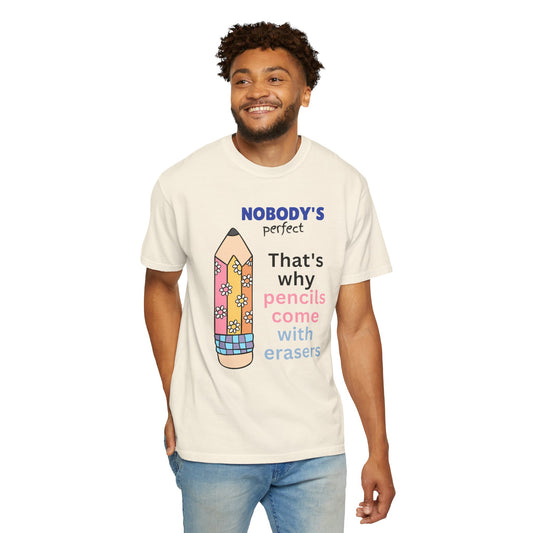 "Nobody's Perfect" Back-to-School Graphic T-Shirt - Teacher Gift