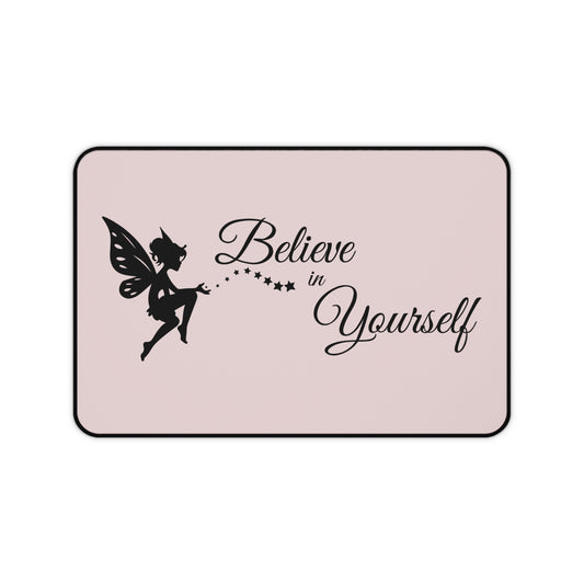Believe in Yourself Fairy Desk Mat — Inspirational Pink Mousepad for Office & Study