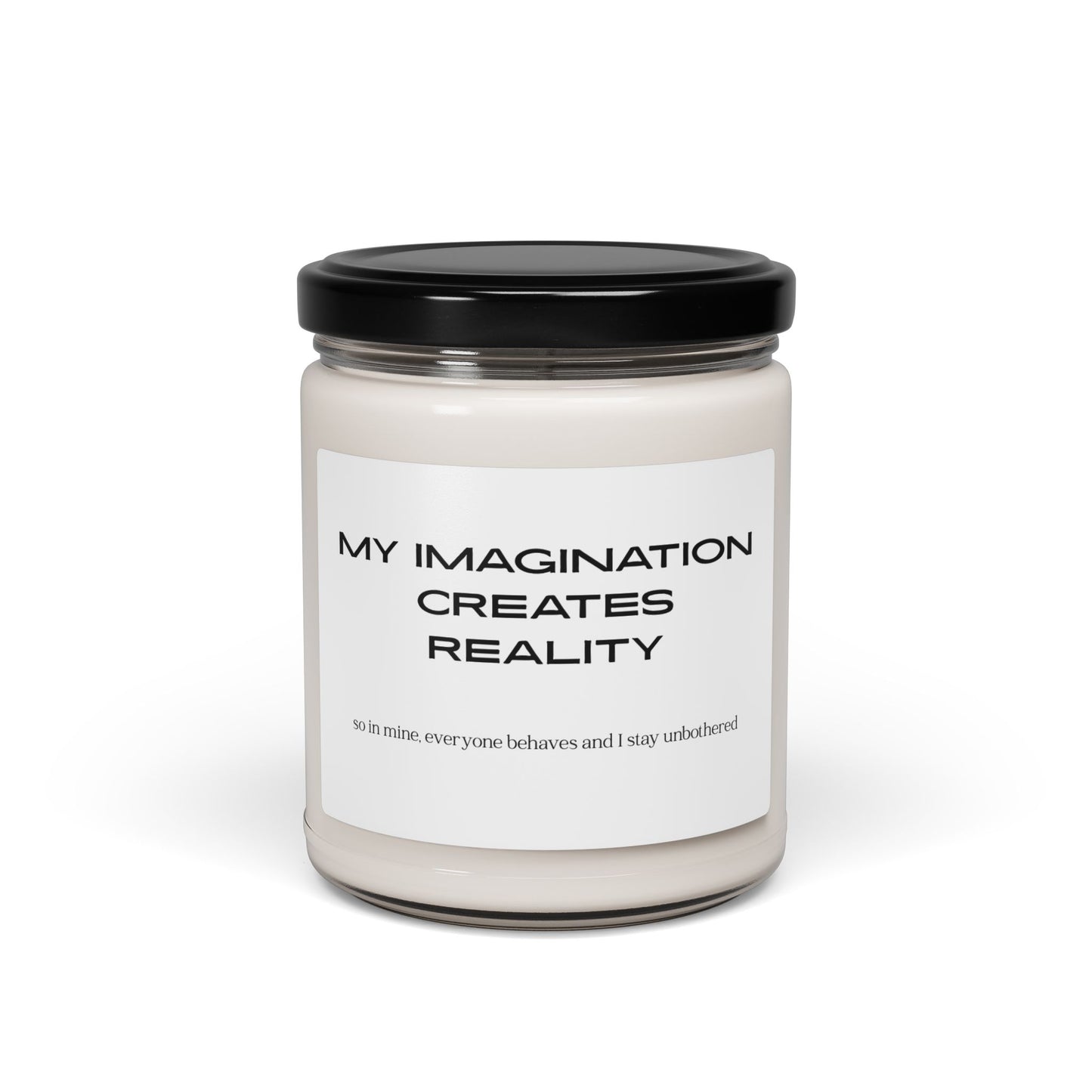 “My Imagination Creates Reality” | Soy Candle | 9oz Jar